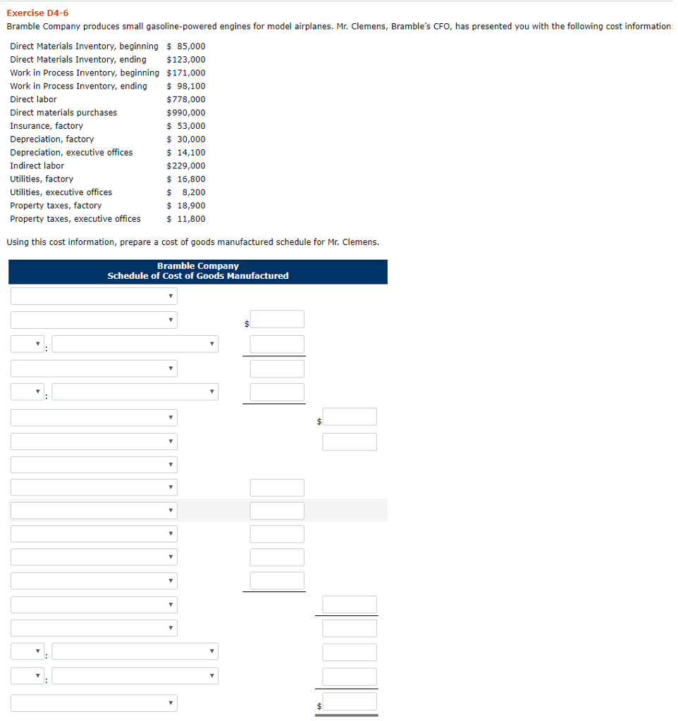  Please answer all questions. Exercise D4-6 Bramble Company produces small gasoline-powered