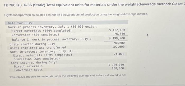 please help thabk you! TB MC Qu. 6-36 (Static) Total equivalent units