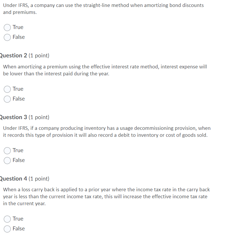  Under IFRS, a company can use the straight-line method when amortizing