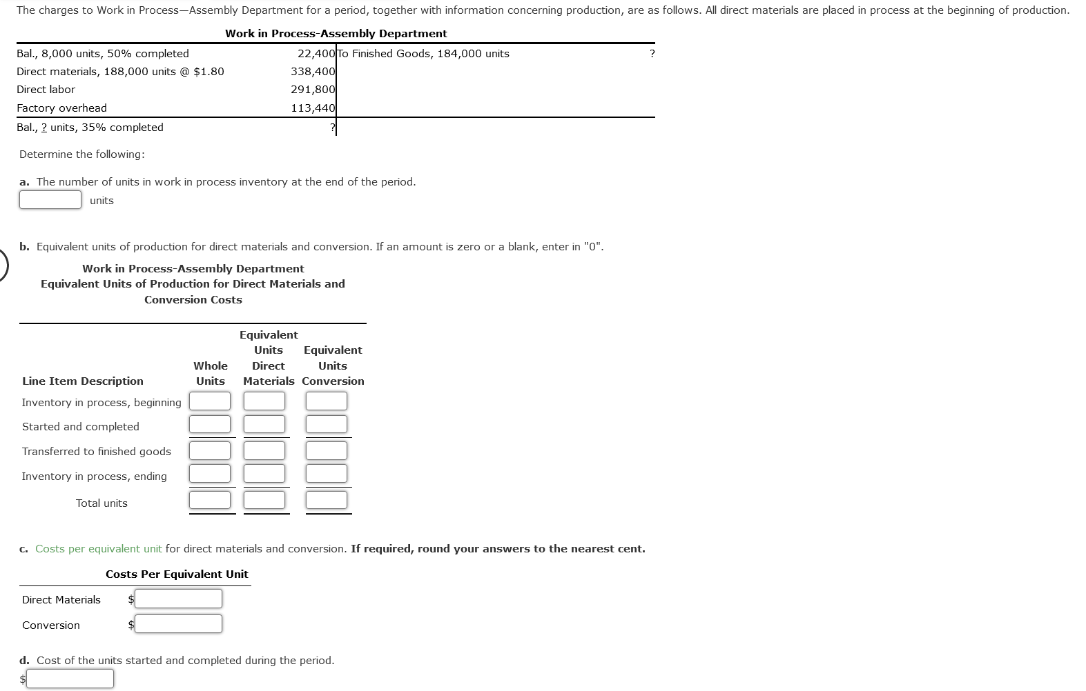  Work in Process-Assembly Department Determine the following: a. The number of