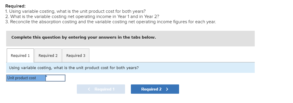 Company's first two years of operations, it reported absorption costing net operating