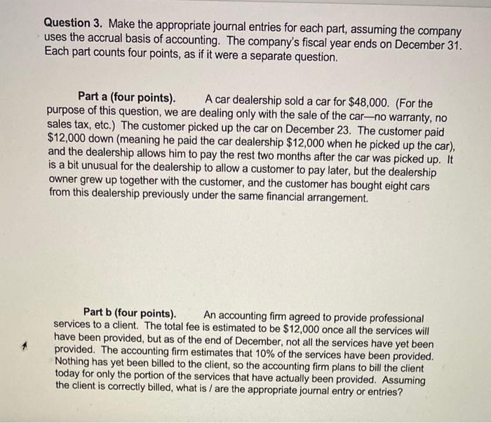please I need help with parts a through h Question 3. Make
