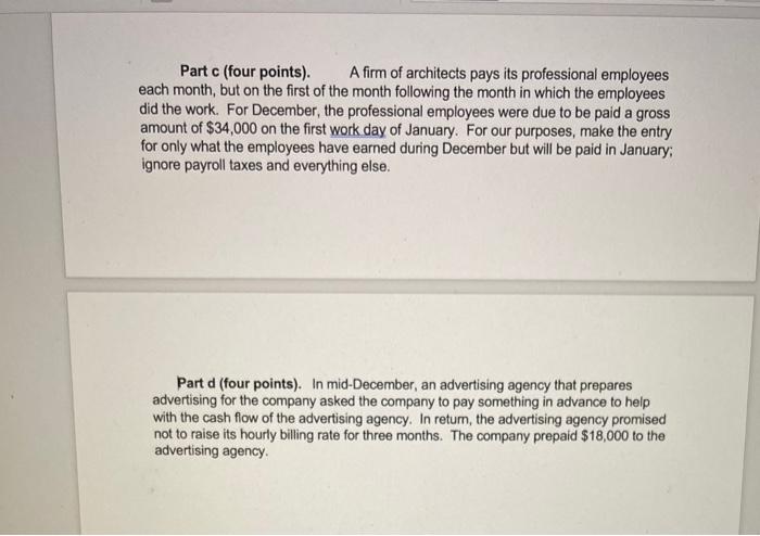 the appropriate journal entries for each part, assuming the company uses the