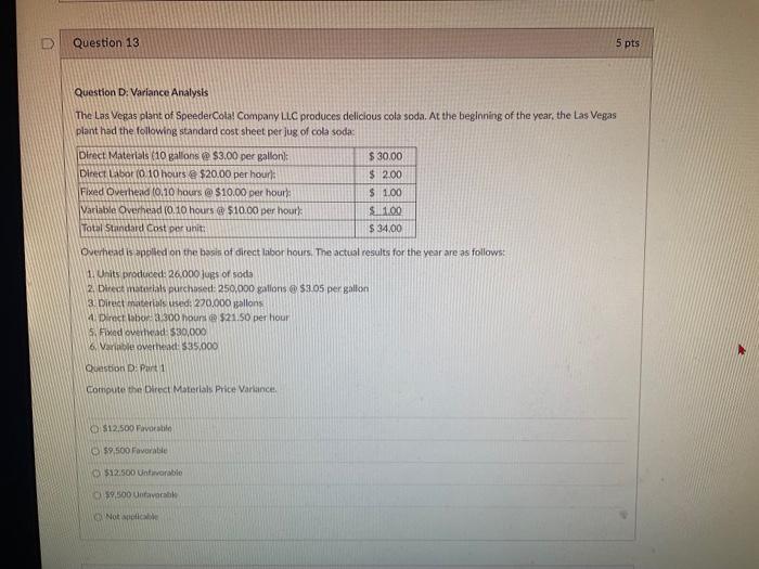  Question 13 5 pts Question D: Variance Analysis The Las Vegas