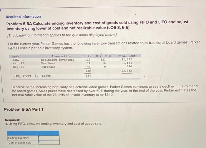  answer needed in blue box at bottom Required information Problem 6-5A