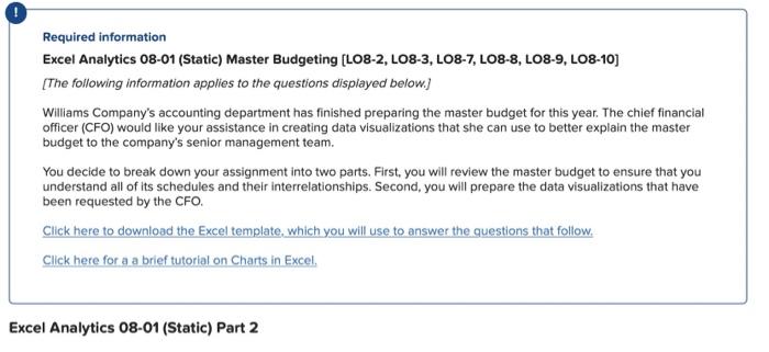  Required information Excel Analytics 08-01 (Static) Master Budgeting (LO8-2, L08-3, LO8-7,