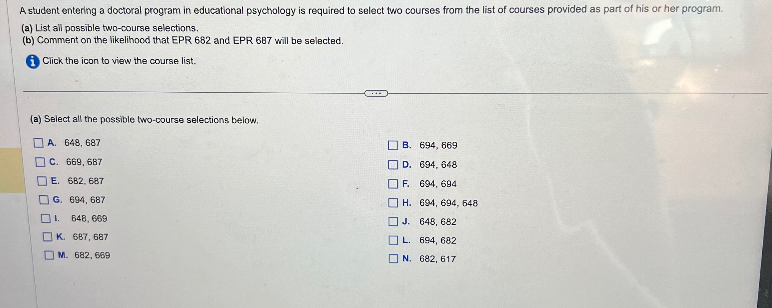  Some questions supply a data set, like the one below, which