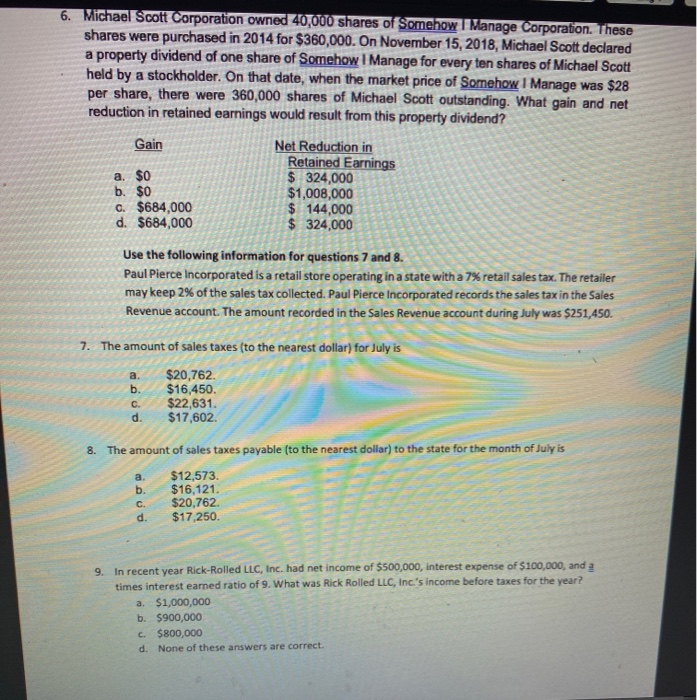 answer all the question for thumbs up 6. Michael Scott Corporation owned
