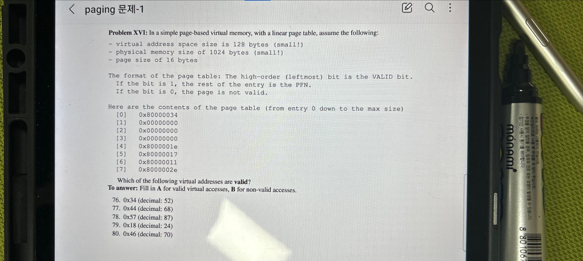  paging -1 Problem XVI: In a simple page-based virtual memory, with