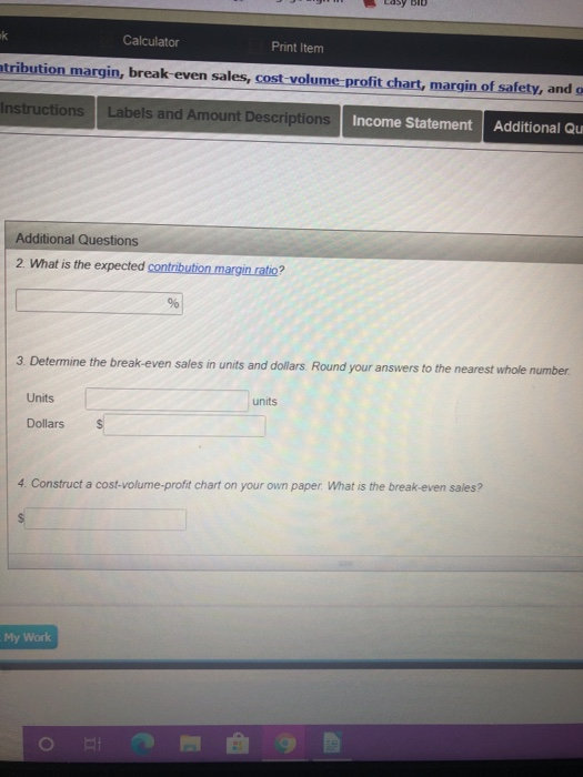 Fixed Cost Estimated Variable Cost per unit sold) > Production costs Direct
