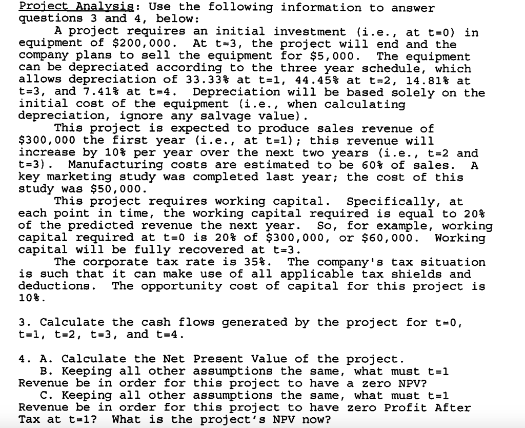 Please help with 4b and 4c Proiect Analysis: Use the following information
