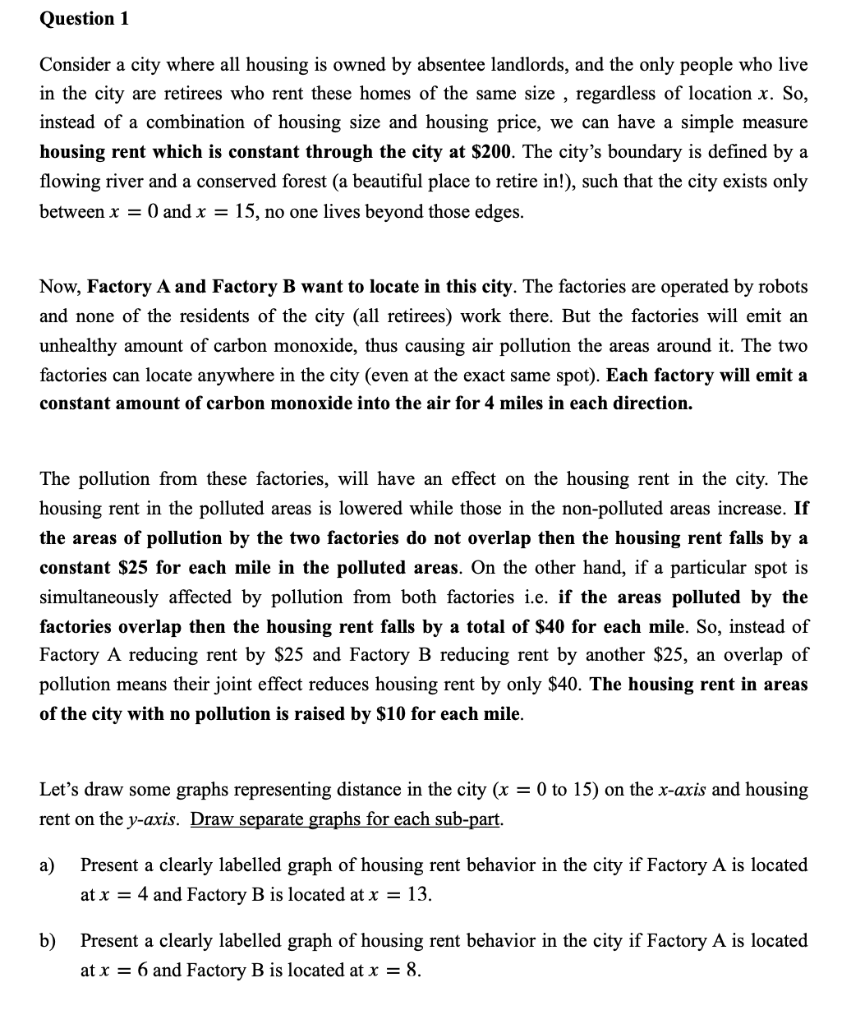 ONLY NEED E, F, G, H, I Question 1 Consider a city