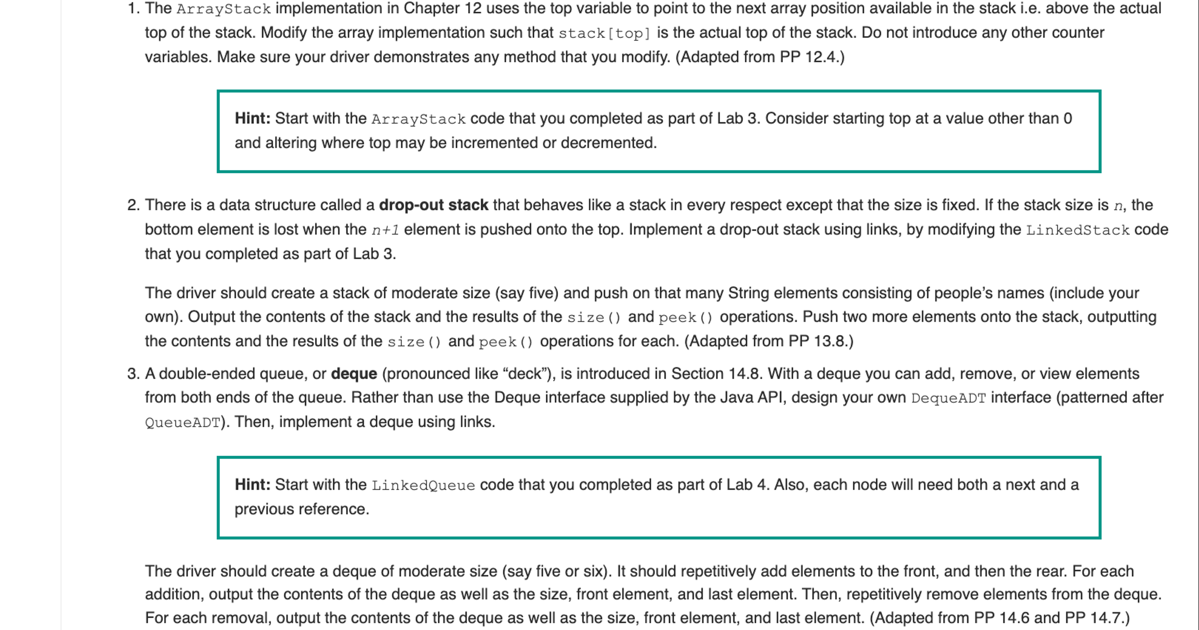  The ArrayStack implementation in Chapter 12 uses the top variable to