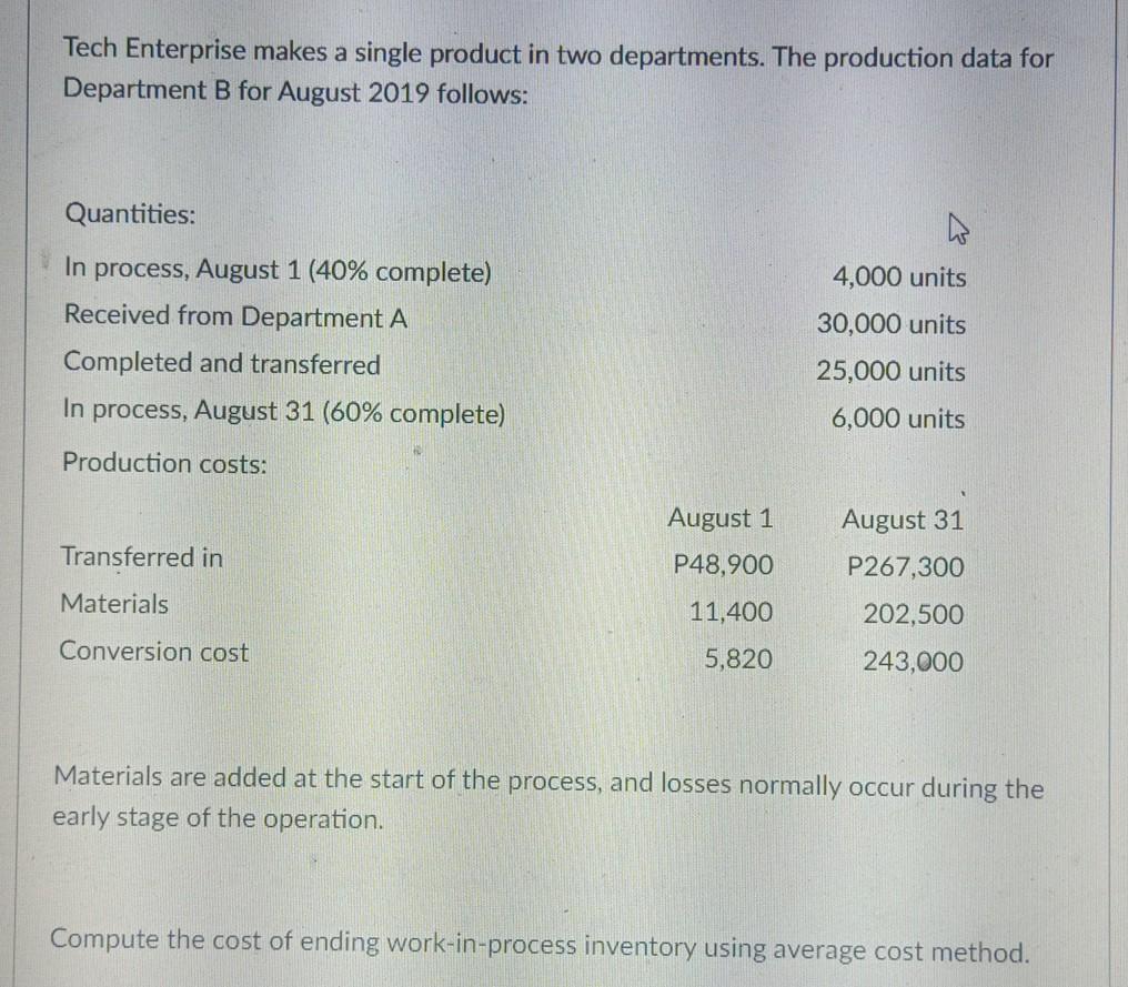  Question 13. please answer Tech Enterprise makes a single product in