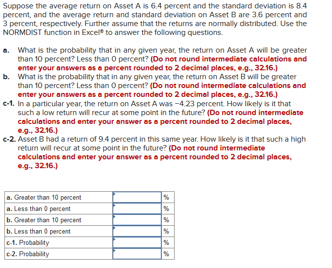  Suppose the average return on Asset A is 6.4 percent and
