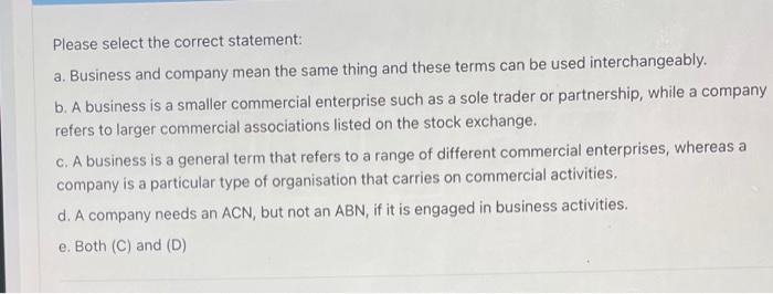 tomorrow I need help Select the correct statement from the following options: