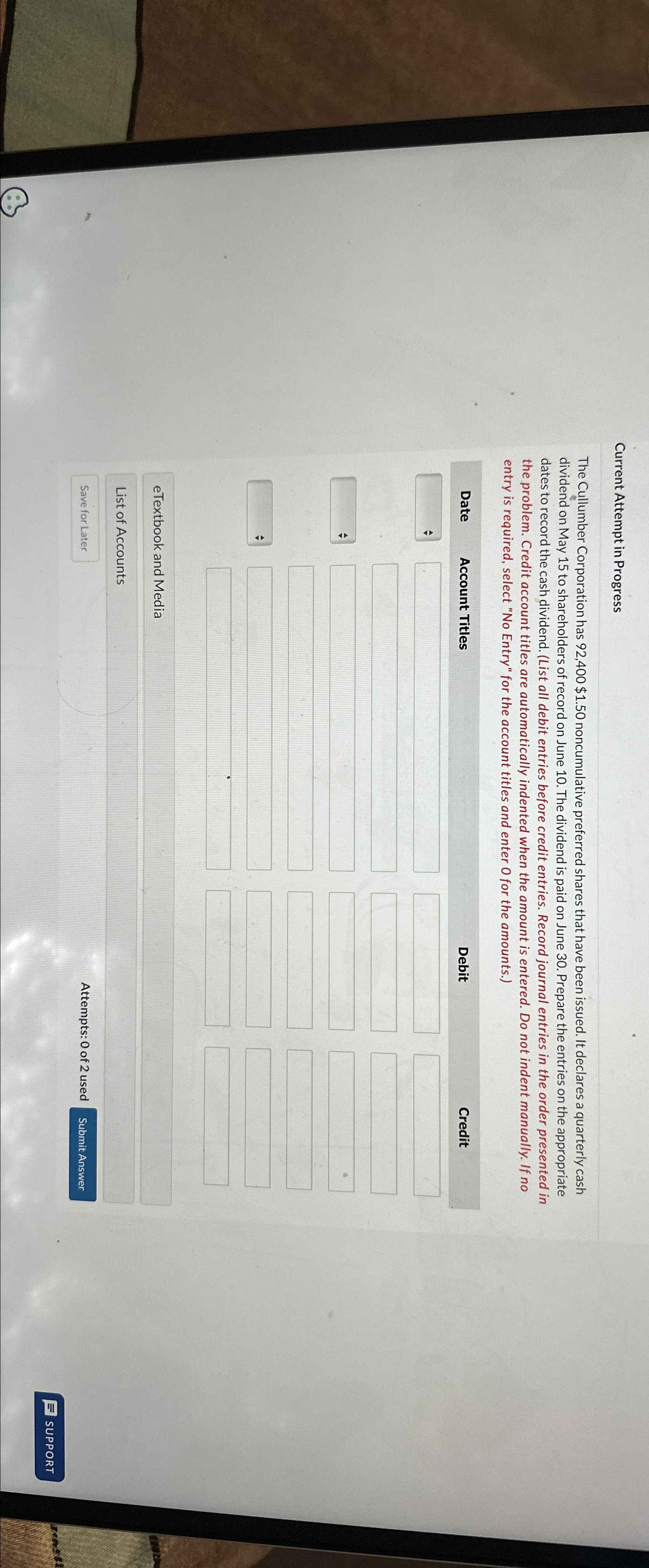  Current Attempt in Progress The Cullumber Corporation has 92,400$1.50 noncumulative preferred