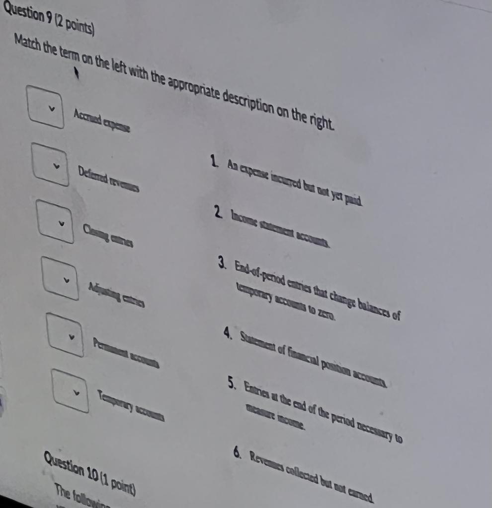 This is first-year university accounting, please answer quickly. Question 912 points) Match