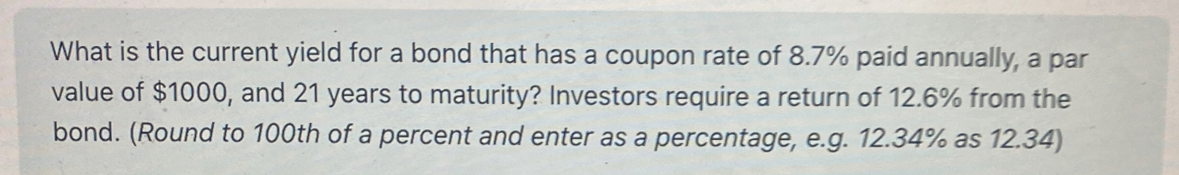  What is the current yield for a bond that has a