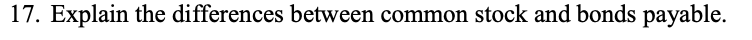 Long Question answer please. thank you 17. Explain the differences between
