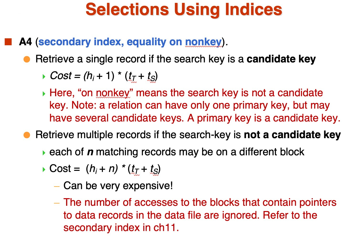 the attribute B. Here, we assume that there is B+-tree, as a