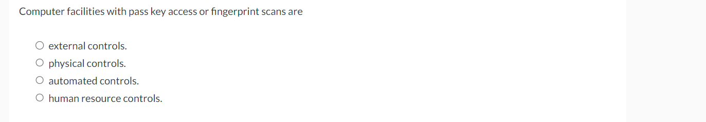 Computer facilities with pass key access or fingerprint scans are external