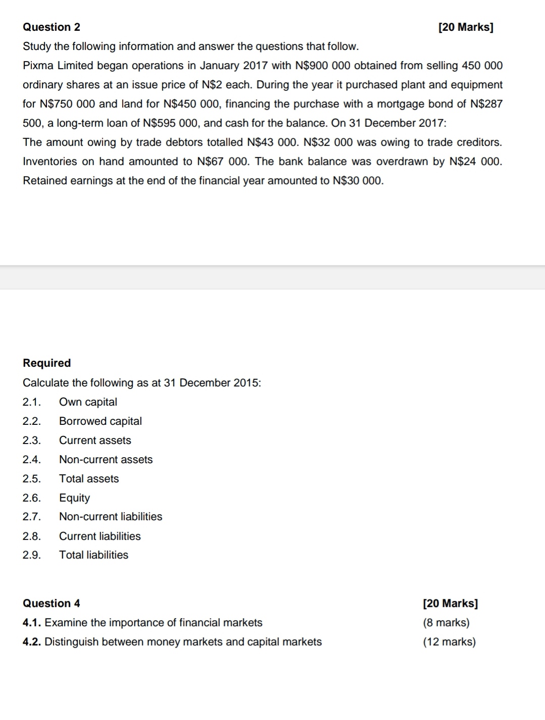  Question 2[20 Marks] Study the following information and answer the questions