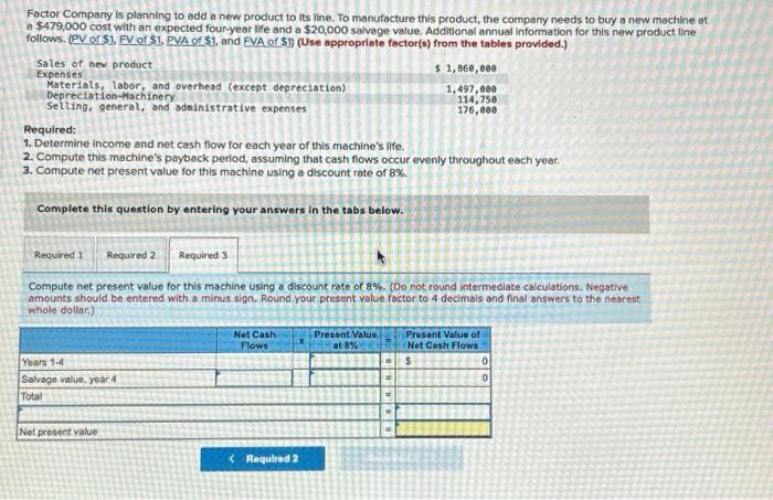 i just need help on part three Factor Company is planning to