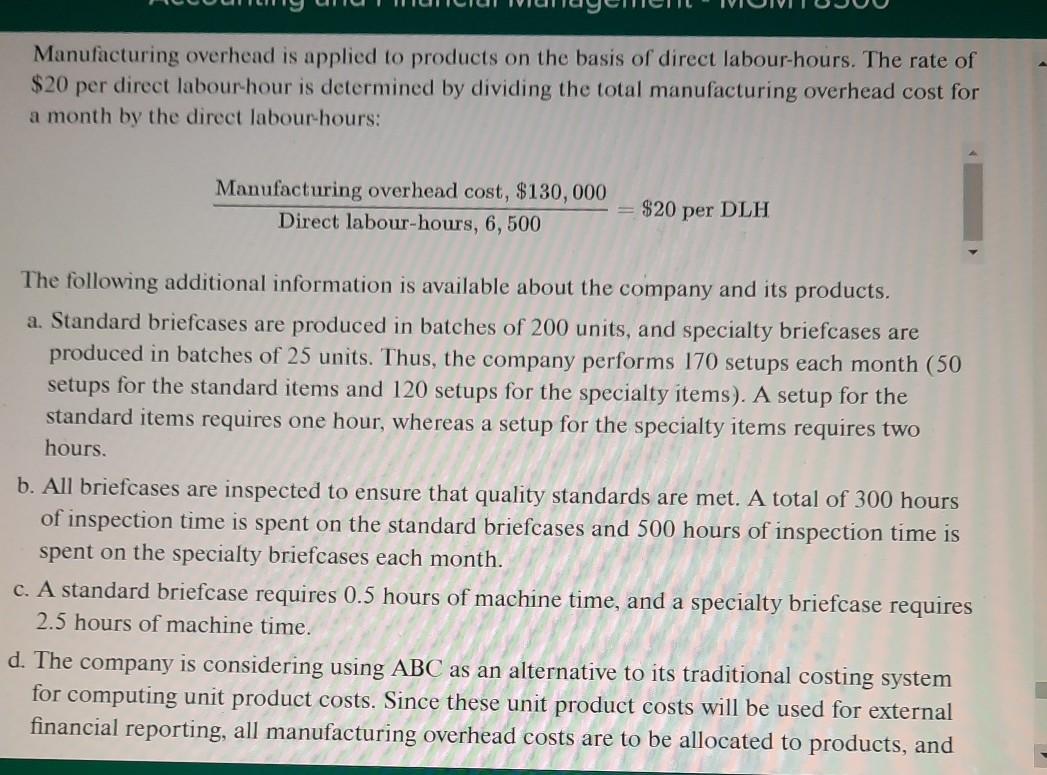 gross margin per briefcase? That's ridiculous!" roared Art Dejans, president of CarryAll,