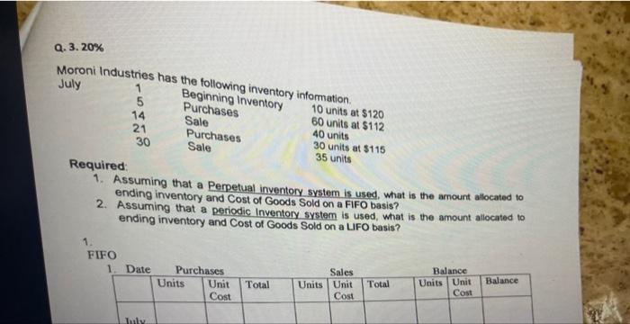 Can you please do question 1 Moroni Industries has the foll- Julr*