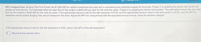 (9.5) please show work cetarmine which project Singng Fish should choose for