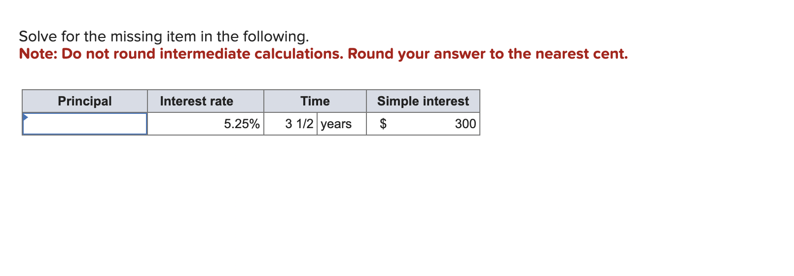Solve for the missing item in the following. Note: Do not