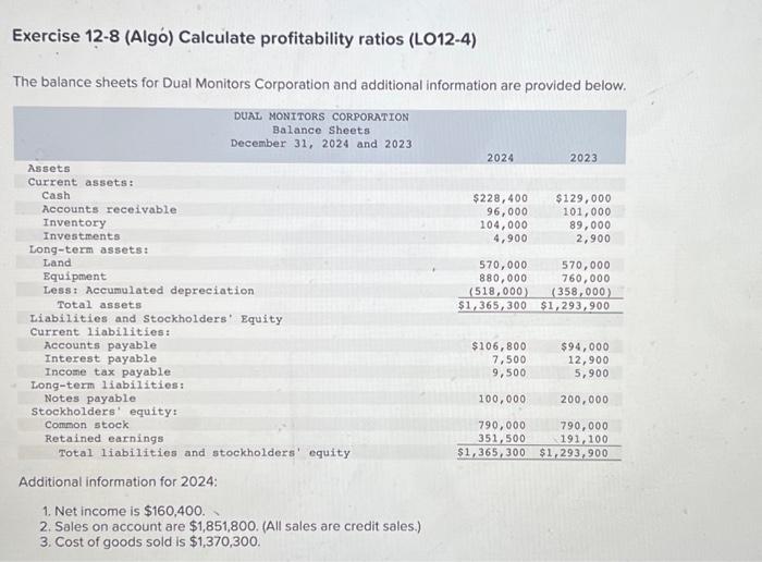  calculate the profibility ratios please and explain Exercise 12-8 (Algo) Calculate