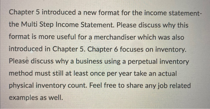  Chapter 5 introduced a new format for the income statement- the