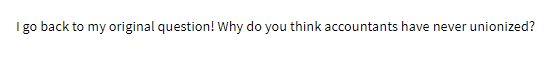 go back to my original question! Why do you think accountants