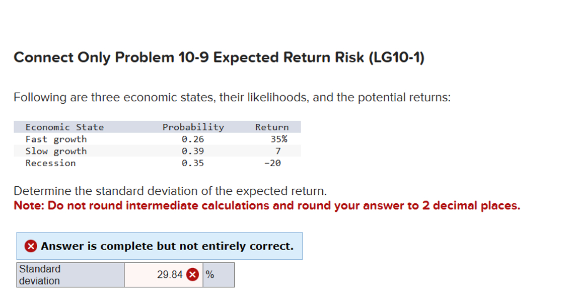  Connect Only Problem 10-9 Expected Return Risk (LG10-1) Following are three