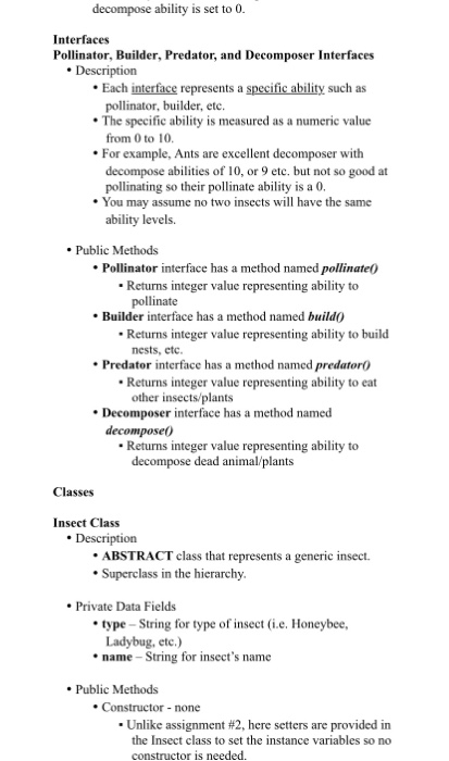 and decomposers. Each insect has a fixed set of abilities as is