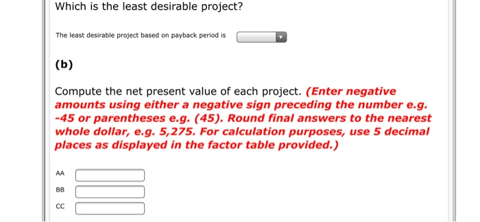3 years and produce the following net annual cash flows. Year AA