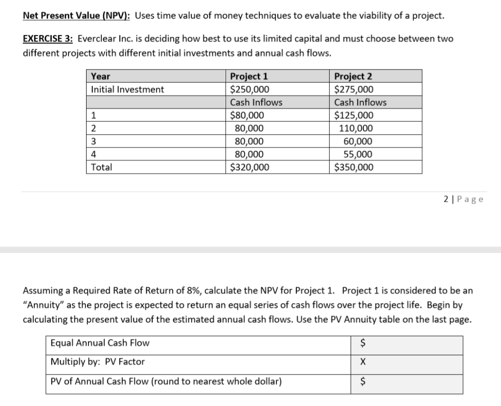c) Exercise 3: What is the Net Present Value for Project 1?