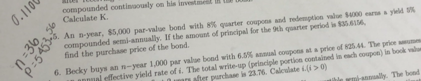 Please answer 5, answer is to the left. compounded continuously on his