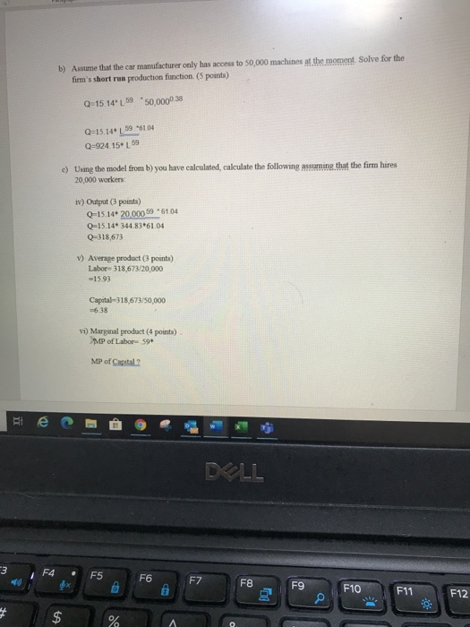 the US. Data are fictional. a) Estimate a Cobb-Douglass production function. Give