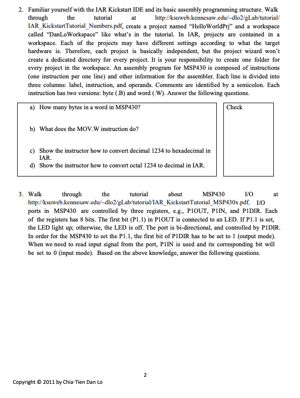 you will be designing assembly programs running on MSP430 hardware using the
