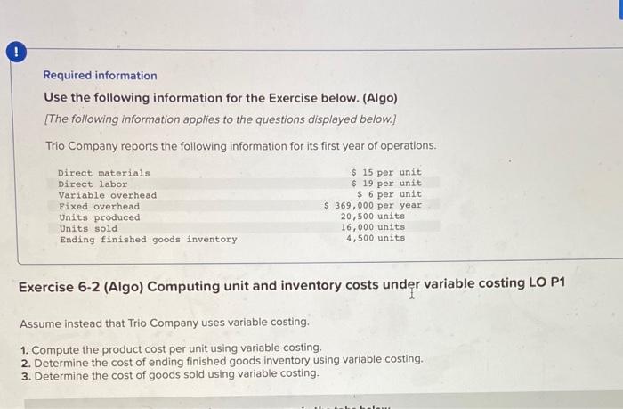  ! Required information Use the following information for the Exercise below.