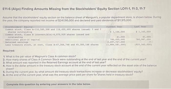  E11-6 (Algo) Finding Amounts Missing from the Stockholders' Equity Section LO11-1,