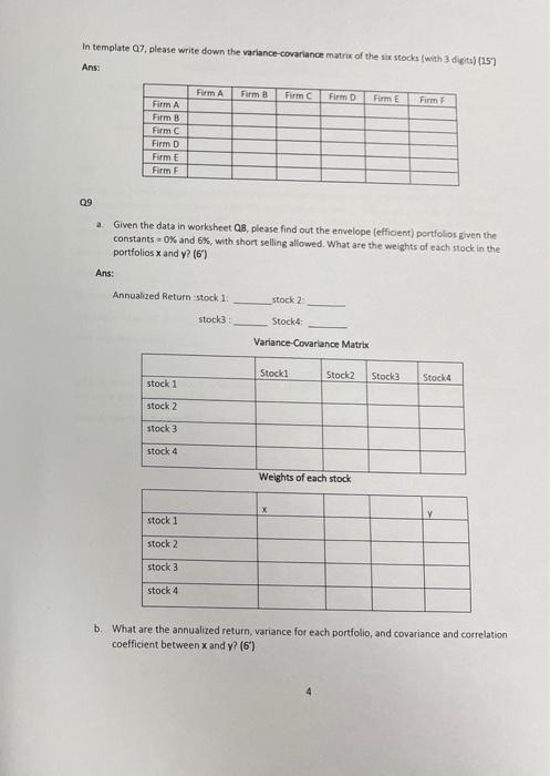 the pictures below. How to tackle in Excel? (15) Ans: Q7 Find
