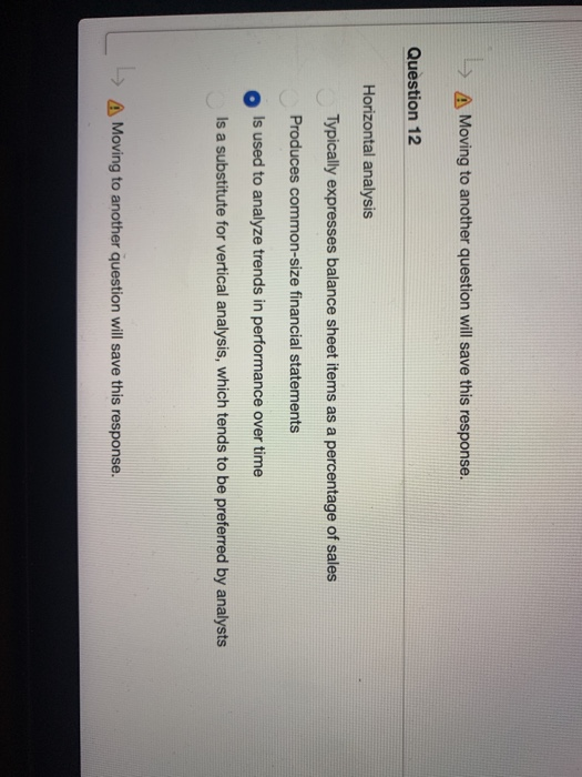  A Moving to another question will save this response. Question 12