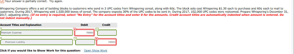  Your answer is partially correct. Try again. Whispering Company offers a