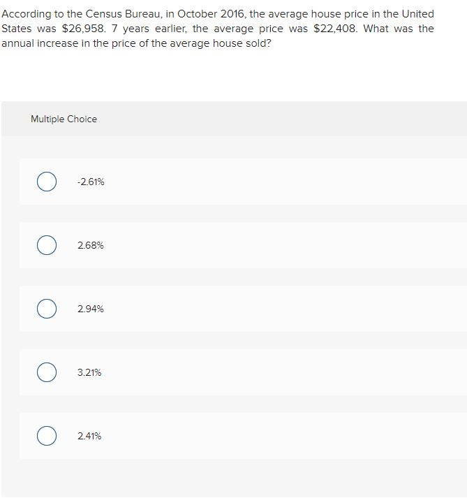  According to the Census Bureau, in October 2016, the average house