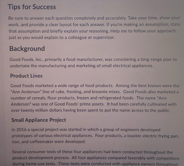  Tips for Success Be sure to answer each question completely and