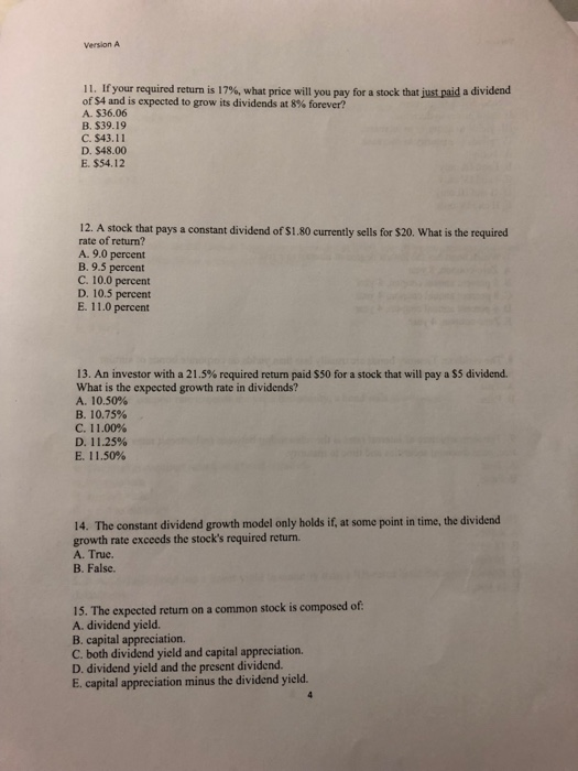  Version A 11. If your required return is 17%, what price